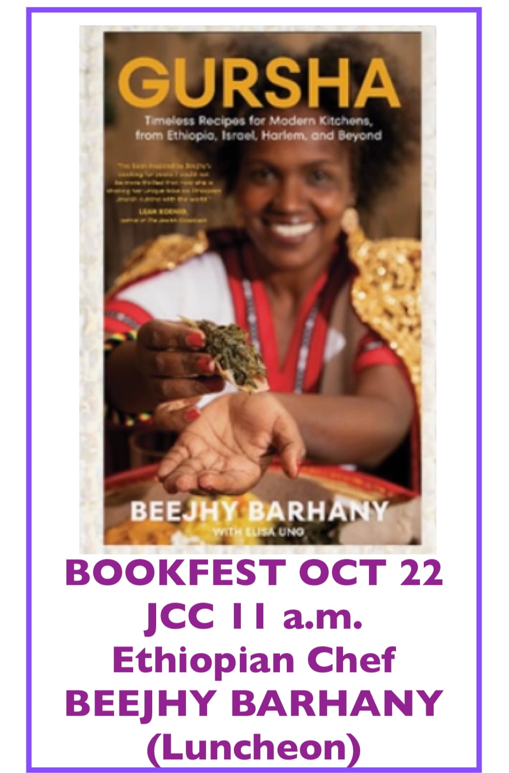 OCT 22 11 am BOOK FEST!  LUNCHEON Cookbook Author BEEJHY BARHANY "Timeless Recipes from Ethiopia, Israel, Harlem & Beyond" ~ Oct 19 1-4 BUTTERFLY PROJECT ~ Learn MAH JONGG Oct 21