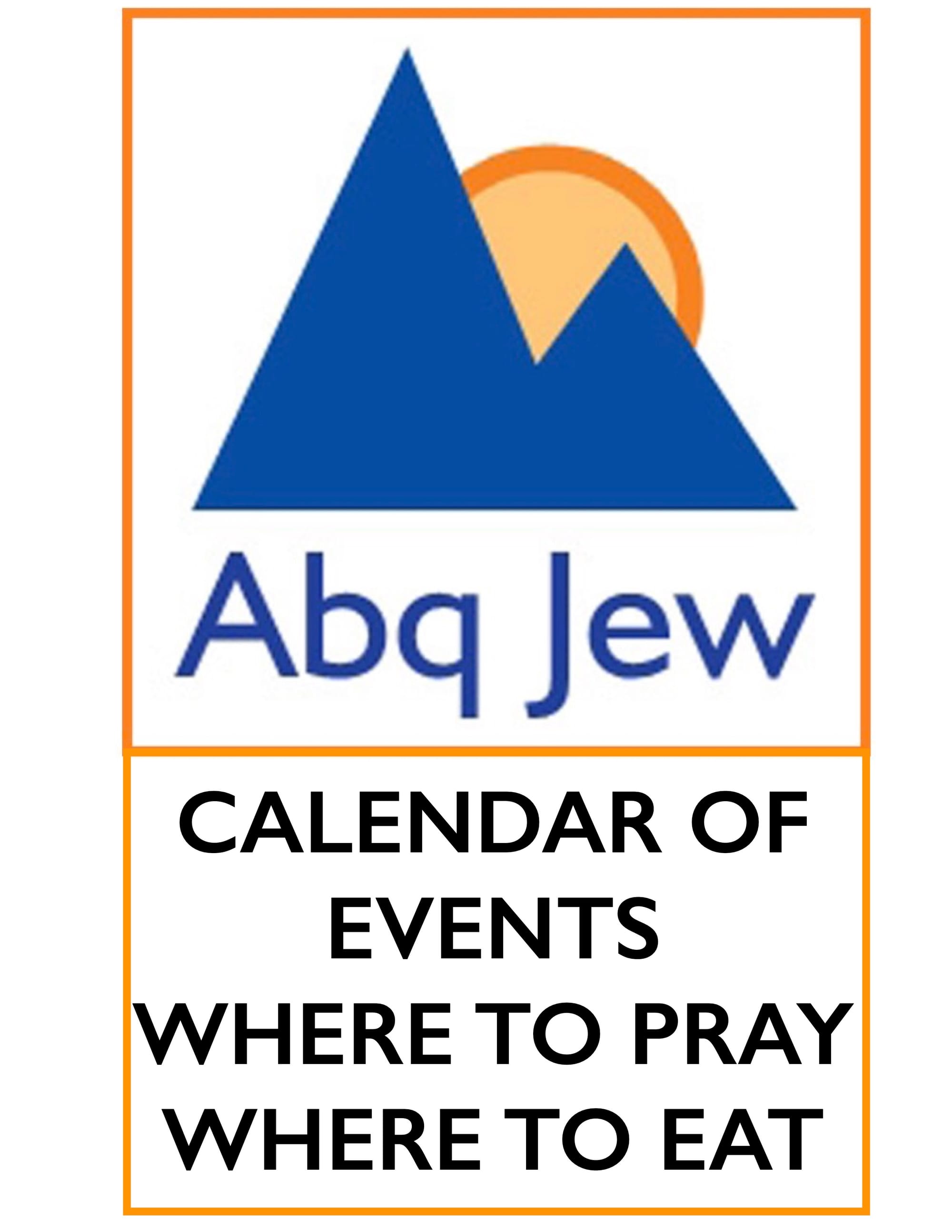 ABQJew, and all New Mexico JEWISH RESOURCES and CALENDAR ~ LINKS to High Holiday information