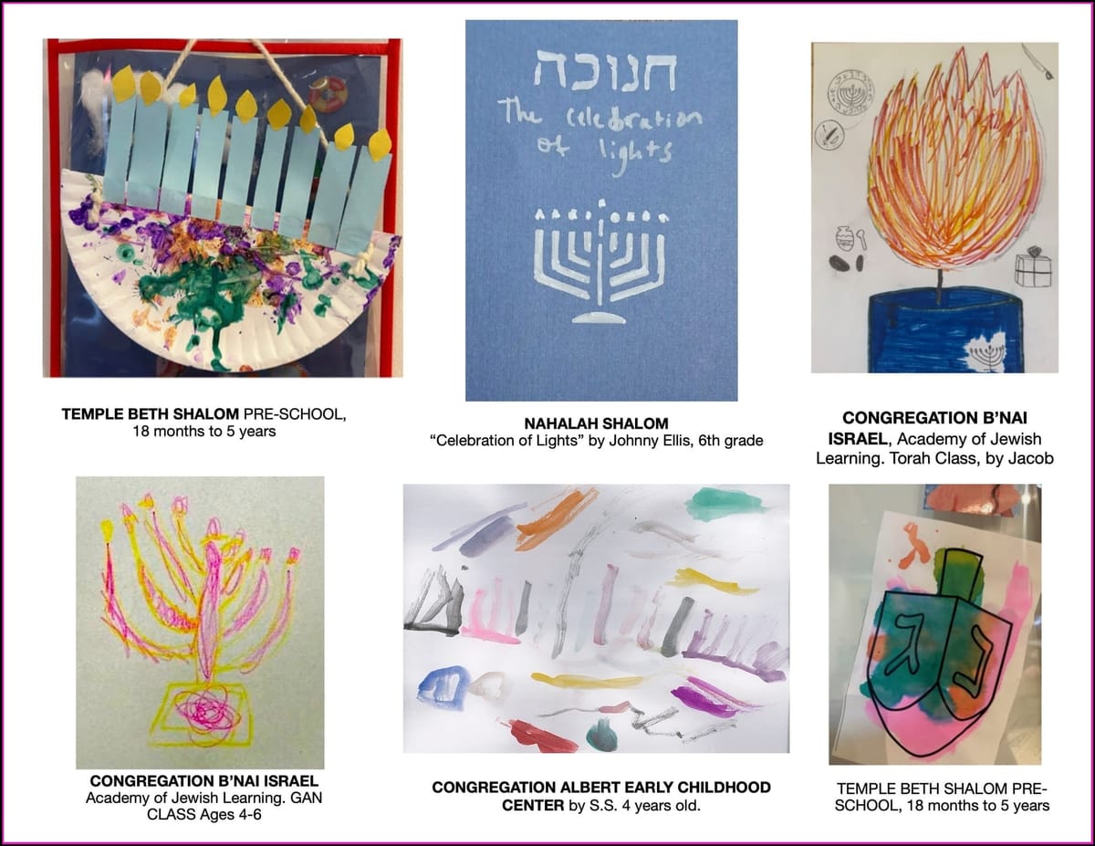 Chanukah Children's Art from 4 of our Synagogues: Temple Beth Shalom, Congregation B'nai Israel, Nahalat Shalom, and Congregation Albert