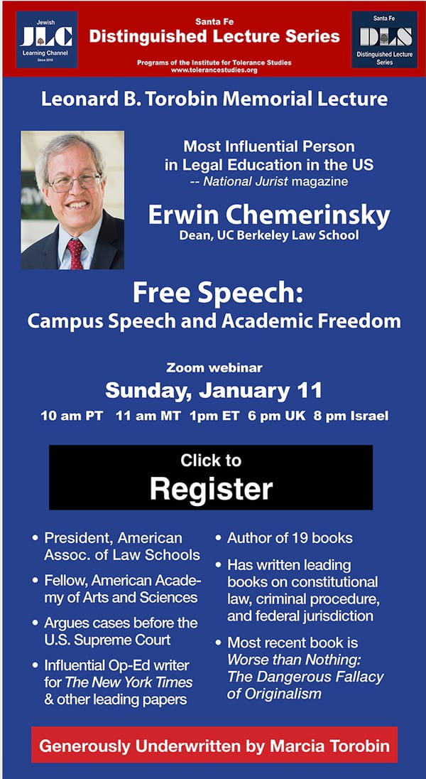 JAN. 11 Erwin Chemerinsky, DEAN UC Berkeley Law School: Free Speech, Campus & Academic ~ View on the JEWISH LEARNING CHANNEL: WOMEN'S RIGHTS with  INTERNATIONAL LEADER RUTH HALPERIN-KADDARI, ISRAEL ~  REMBRANDT and the JEWS